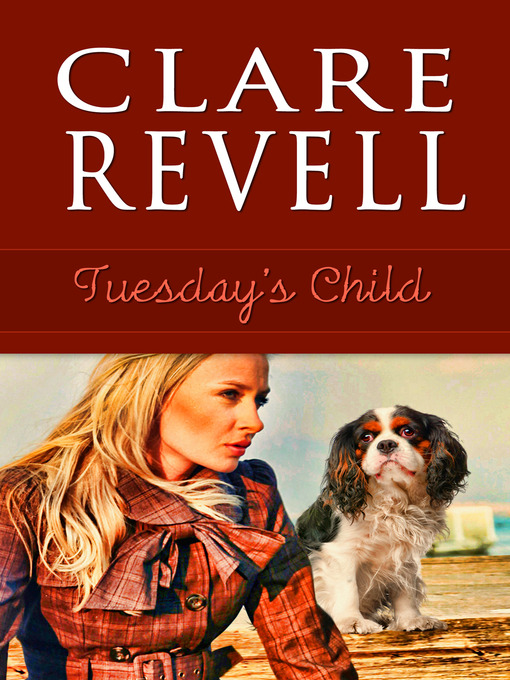 Title details for Tuesday's Child by Clare Revell - Available